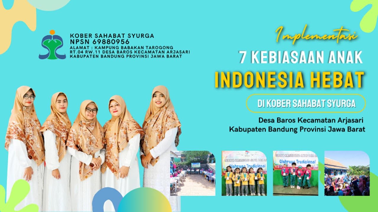 IMPLEMENTASI 7 KEBIASAAN ANAK INDONESIA HEBAT DI KOBER SAHABAT SYURGA - PAUD SAHABAT SYURGA 2025
