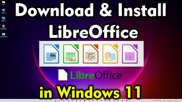 How to Install LibreOffice on Windows 11 Best Alternative to MS Office