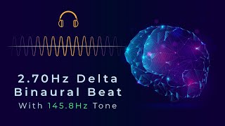 2.7 Hz Delta Binaural Beat + 145.8 Hz Frequency | Deep Healing, Headache Relief & Emotional Balance