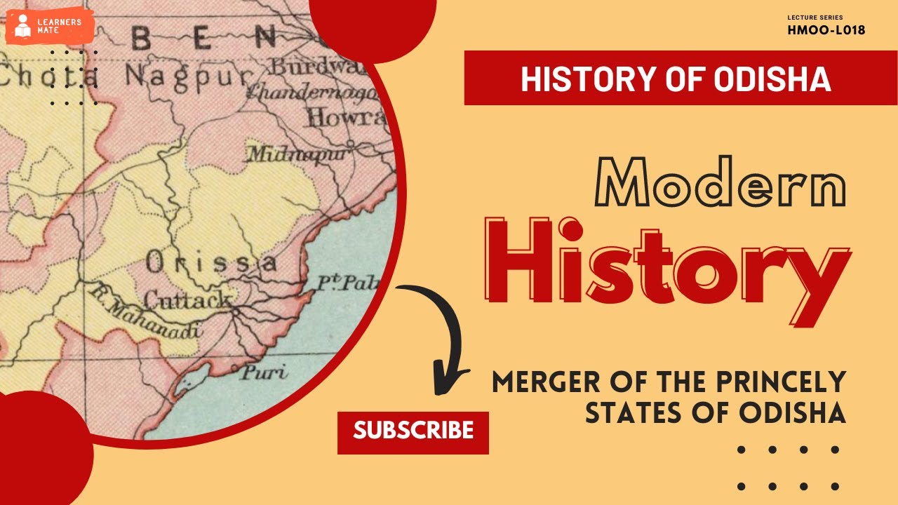 l18-the-merger-of-the-princely-states-of-odisha-modern-odisha