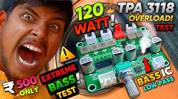Khatarnak! Testing 🔥 | Extreme Overload Test TPA 3118 2.1 Class D Amplifier.. | TPA 3118 2.1 Class D