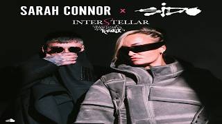 Sarah Connor x Sido - Interstellar (44388er Remix) [Inoffizielles Video)