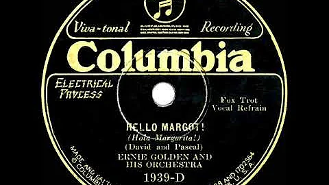 1929 Ernie Golden - Hello Margot! (Irving Kaufman, vocal)