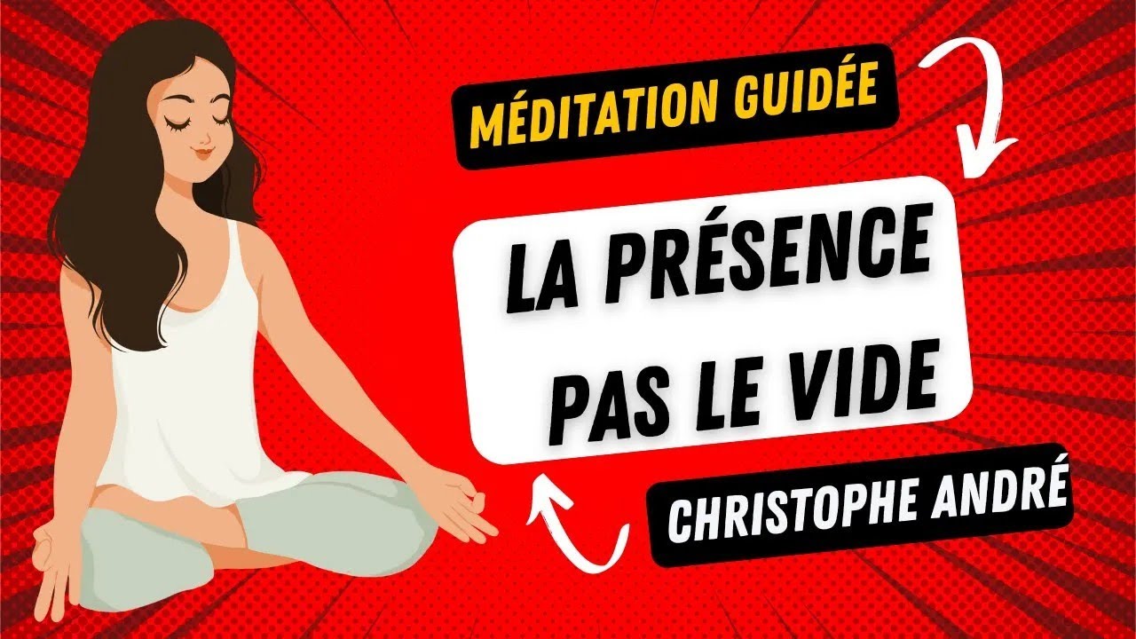 Dr Christophe André 🌌 - La présence pas le vide [ méditation guidée ] 🧘‍♂️