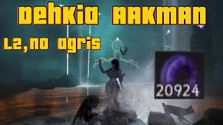 Aakman Temple Dehkia 🪄 L2 🪄 no Agris 🪄 Witch Succession