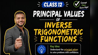 Principal values of ITF explained | Secret behind ITF | Class 12 Maths | Part 05