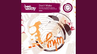 Don't Wake (Matthew Bandy's Classic Limestone Mix)