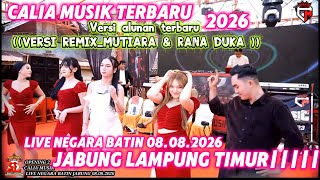 CALIA MUSIK TERBARU_OPENING ALL ARTIS ALUNAN TERBARU FULL BASS LIVE NEGARA BATIN JABUNG 2026