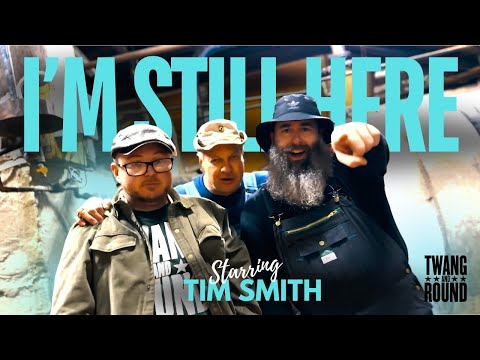 I'm Still Here (Starring Tim Smith)