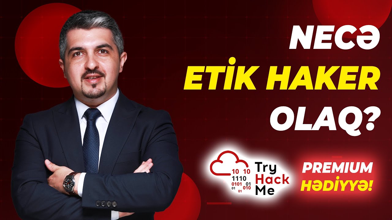 Necə Etik Haker (Ethical Hacker) Olmaq Olar? - Premium TryHackMe Abunəliyi Hədiyyə!