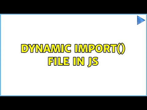 Dynamic import() file in JS (3 Solutions!!)