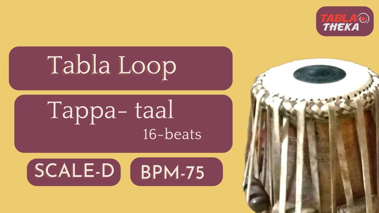Tappa Taal: 16 Beats 👉Tabla Loops 👉Mastery at BPM 75 (Scale D)