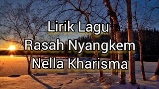 Lirik Lagu Rasah Nyangkem - Nella Kharisma