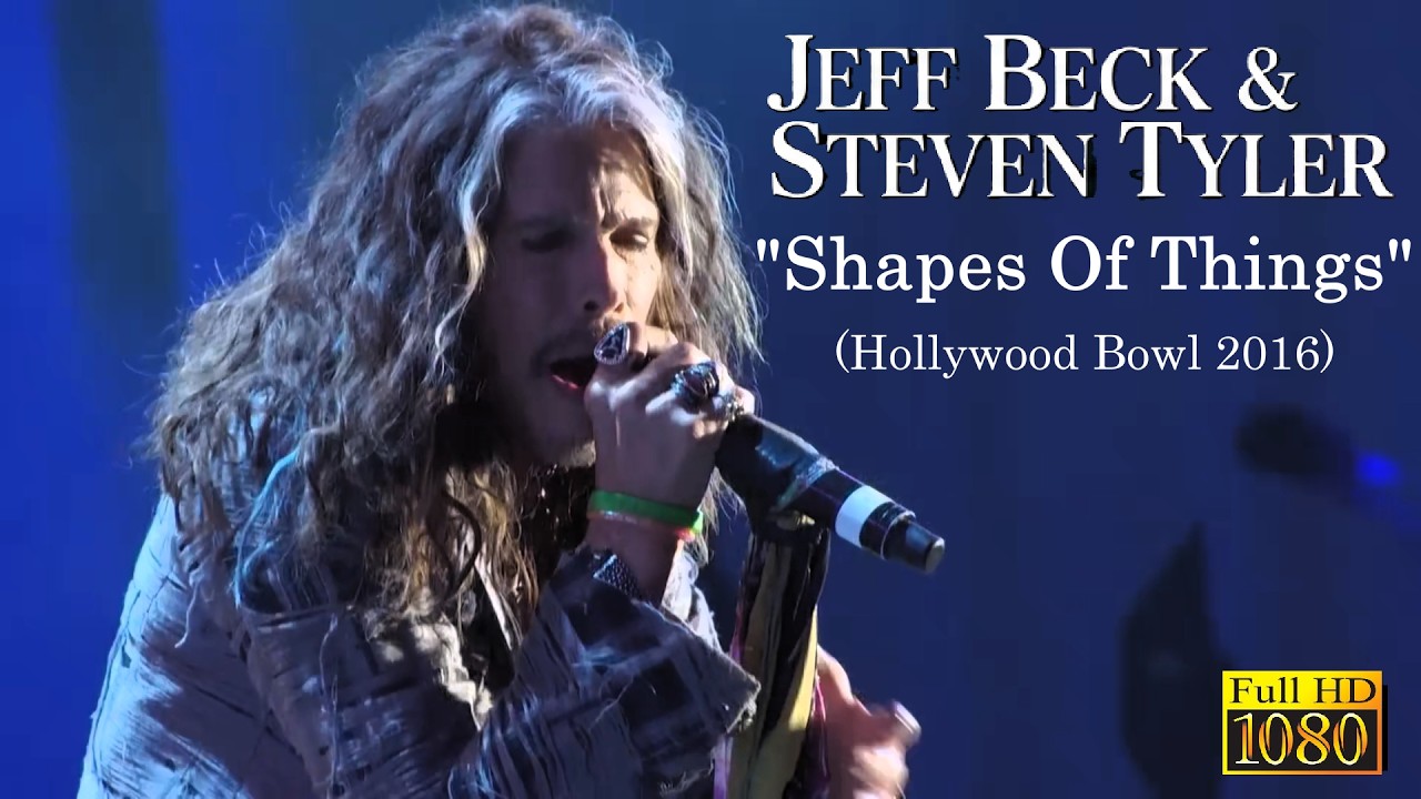 Jeff Beck – Shapes Of Things (Feat. Steven Tyler) Live 2016