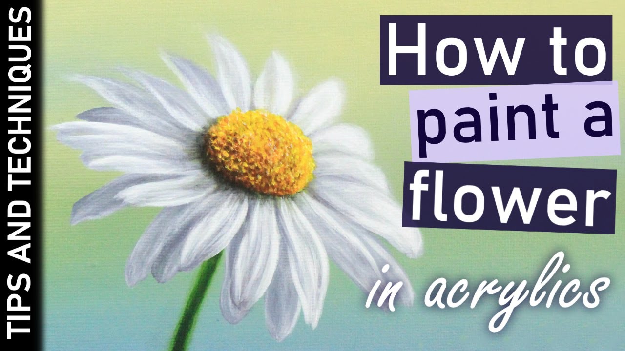 How To Paint A Flower In Acrylics Tips For Blending Acrylic Paint Maxresdefault