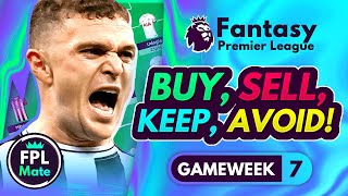 FPL GW7 TRANSFER TIPS! | Buy, Sell, Keep & Avoid for Gameweek 7 Fantasy Premier League 2023-24