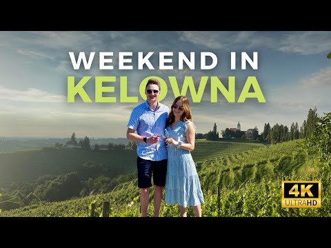 Weekend trip to Kelowna 2022 | What to check out!
