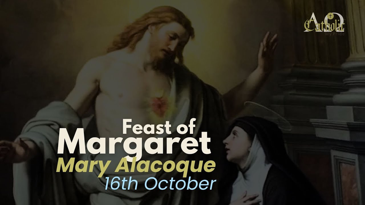 Margaret Mary Alacoque Feast day October 16 - YouTube