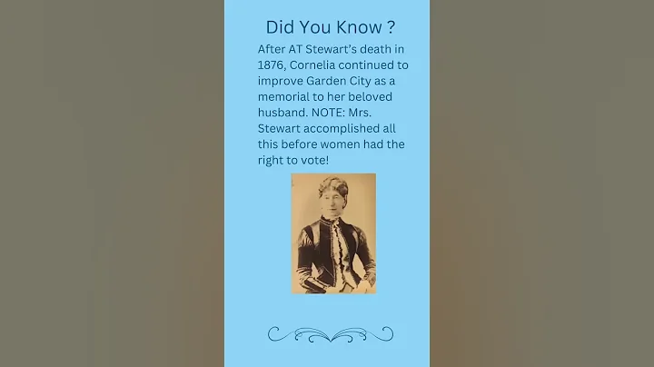 Did you know after AT Stewarts death, Cornelia con...