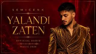 Semicenk - Yalandı Zaten - 2026