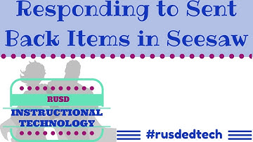 Responding to Sent Back Items in Seesaw