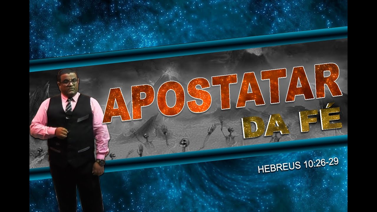 EVANGELHO DA GRAÇA - APOSTATAR DA FÉ - YouTube