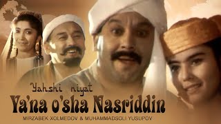 Yahshi niyat - Ya’na o’sha Nasriddin - Mirzabek Xolmedov & Muhammadsoli Yusupov