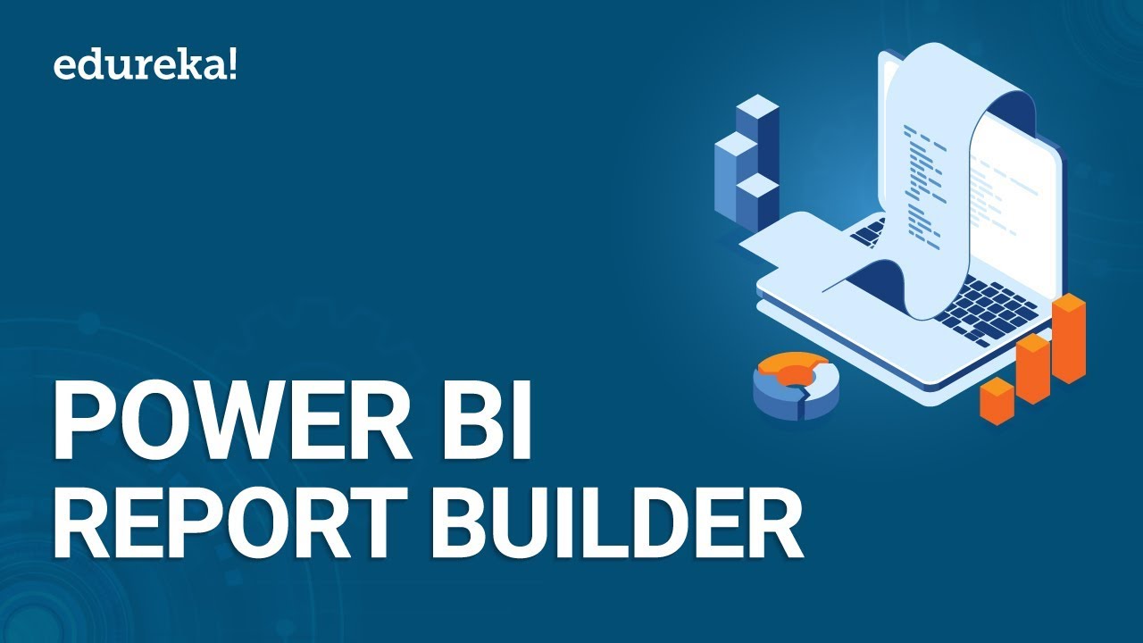 Power BI Report Builder | How to create Paginated Reports in Power BI | Power BI Training | Edureka