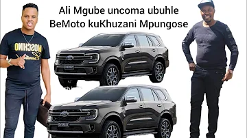 Ali Mgube akawuvali umlomo ngeMoto kaKhuzani Mpungose ubuhle bayo nokubiza kwayo