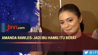 Jadi Ibu Hamil, Amanda Rawles: Emosi Saya Naik Turun