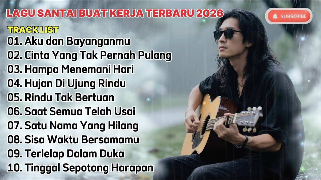 LAGU ENAK BUAT KERJA TERBAIK 2026 | FULL ALBUM MUSIK SLOW ROCK MELLOW TEMANI AKTIVITAS HARIAN
