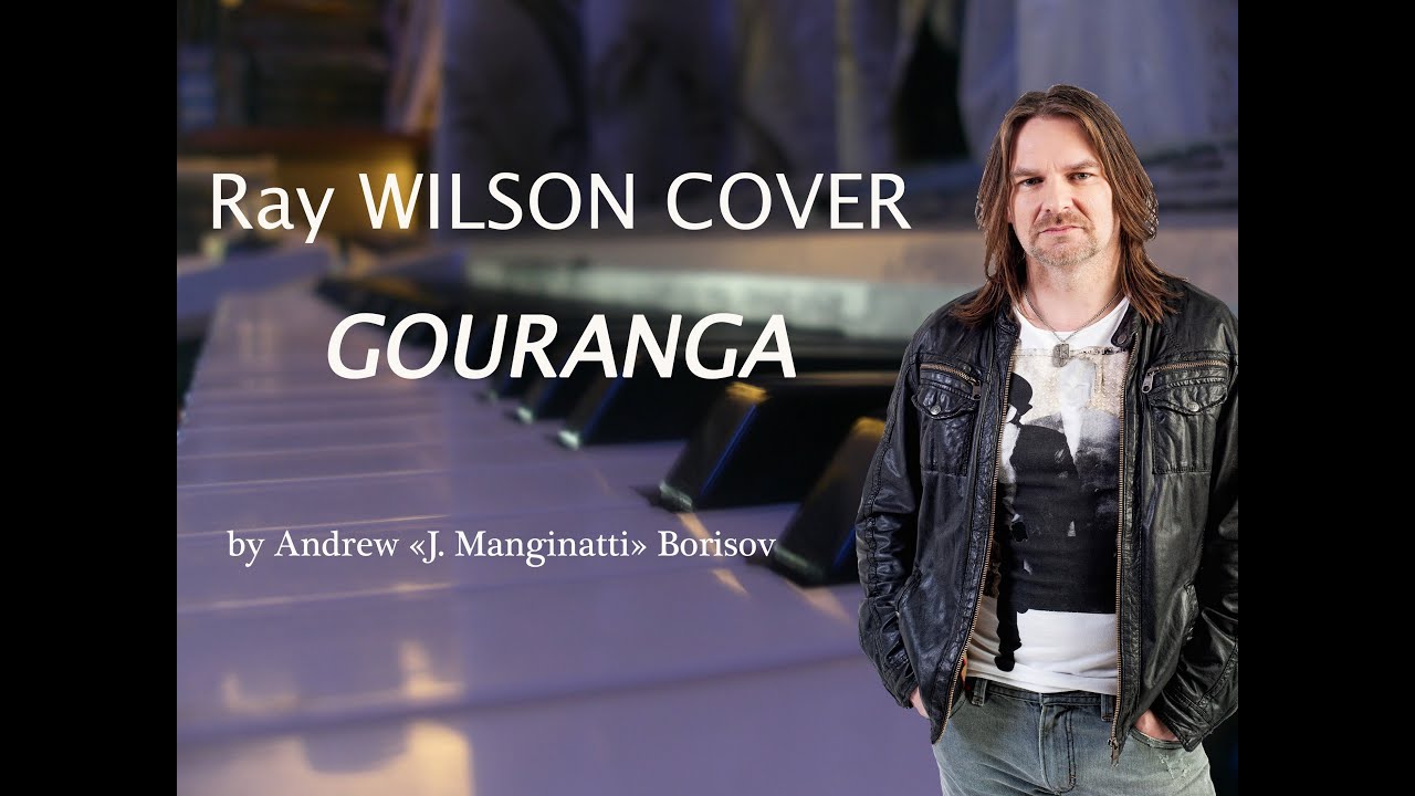Gouranga [Ray Wilson cover]