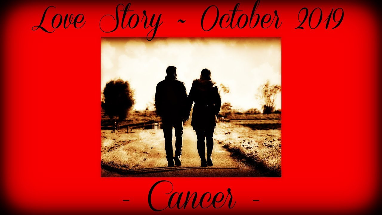 Cancer ~ Heart-to-heart conversations! ~ Love Story October 2019