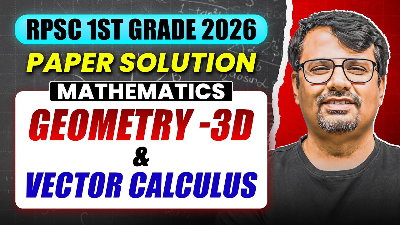 RPSC 1st Grade Mathematics | Geometry - 3D & Vector Calculus | Paper Solution By GP Sir