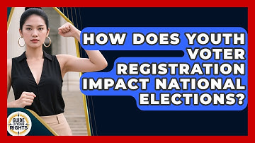 How Does Youth Voter Registration Impact National Elections? - Guide To Your Rights