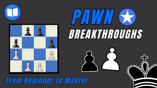 Pawn Breakthrough Tricks Every Chess Player Must Know
