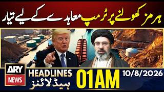 Trump Ready for a Deal if Strait of Hormuz Reopens | ARY News 1 AM Headlines | 10th Aug 2026