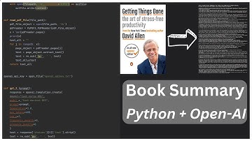 I summarised Getting Things Done with GPT-3/Python: How to Summarise a PDF (70 000+ Words)