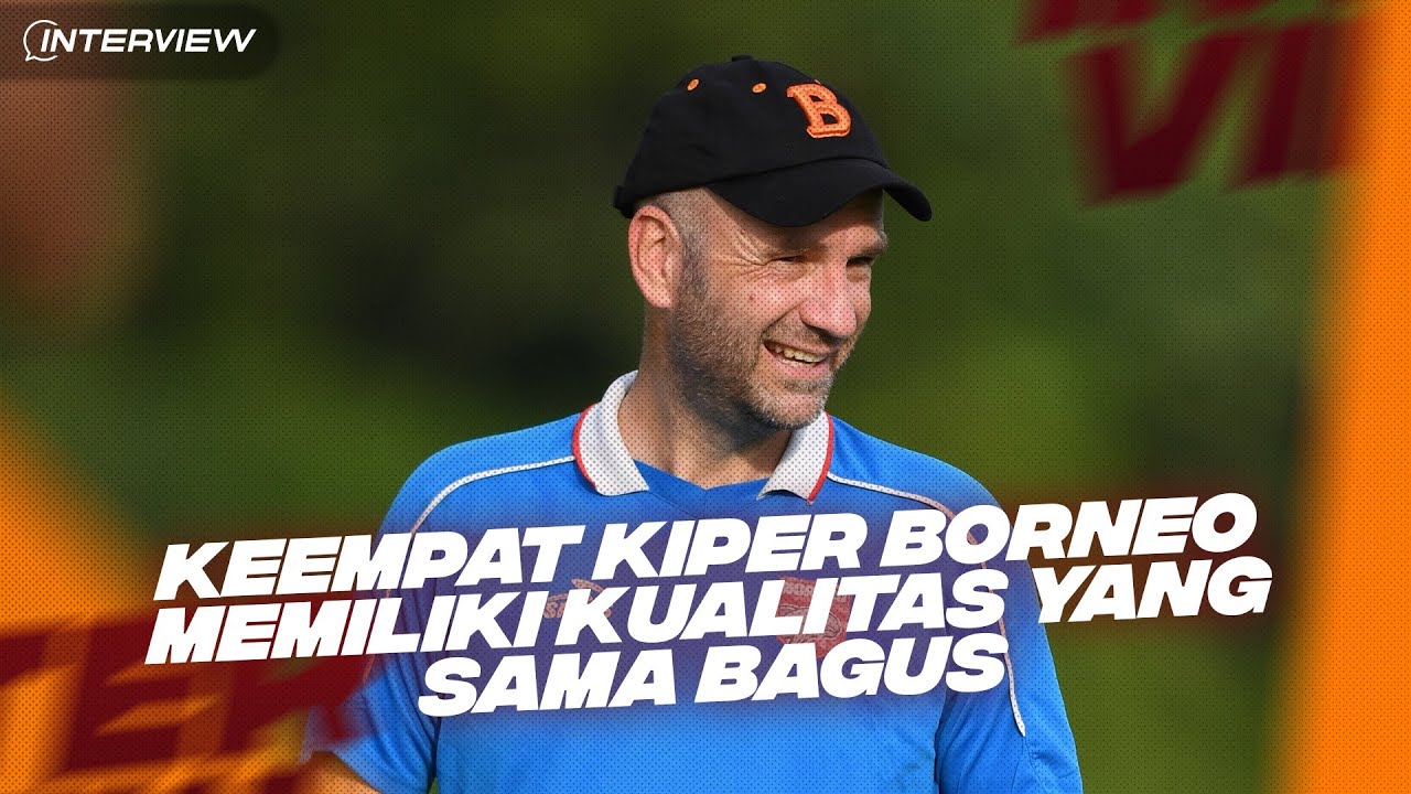 Interview Alex Mos Sebut Tantangan Besar Untuk Keempat Kiper Borneo interview-alex-mos-sebut-tantangan-besar-untuk-keempat-kiper-borneo
