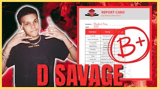 D Savage | Rollin 20 Bloods | Blood & Piru Report Card