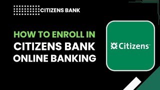 How to Enroll in Citizens Bank Online Banking (Step-by-Step Guide)