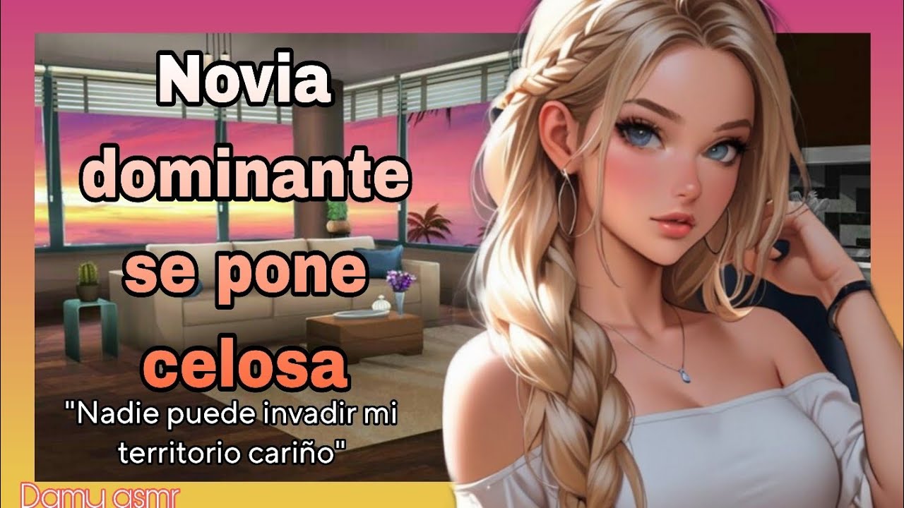 Novia dominante se pone celosa | Asmr Roleplay 🤍