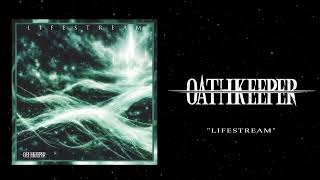 Oathkeeper - Lifestream