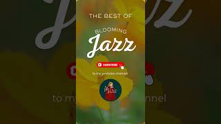 The Best Of Spring Blooming Jazz By MONO Jazz Studio