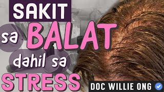 Sakit sa Balat, Nalagas Buhok Dahil sa Stress - Payo ni Doc Liza Ramoso-Ong