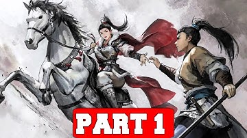 Three Kingdoms Zhao Yun Gameplay Walkthrough Part 1 - No Commentary (PC Full Game)