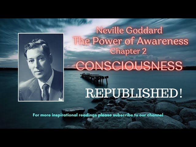 Neville Goddard The Power of Awareness Chapter 2 | Consciousness Republished | Remembering I AM