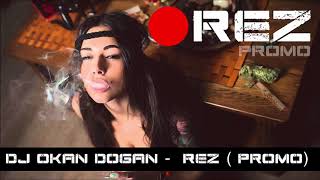 DJ OKAN DOGAN - PROMO (REZ)