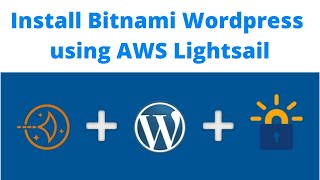 Create Wordperss Site Using Amazon Lightsail and Bitnami Image