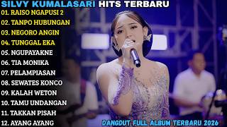 SILVY KUMALASARI FULL ALBUM TERBARU 2026 - RAISO NGAPUSI 2 - TANPO HUBUNGAN - SILVY KUMALASARI